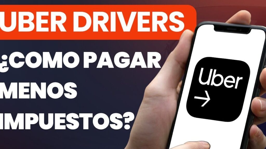 impuestos de uber guia completa para conductores