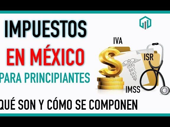 impuestos en mexico como se cobran