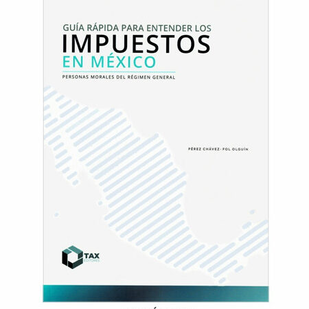 impuestos en mexico guia facil para entender el sistema