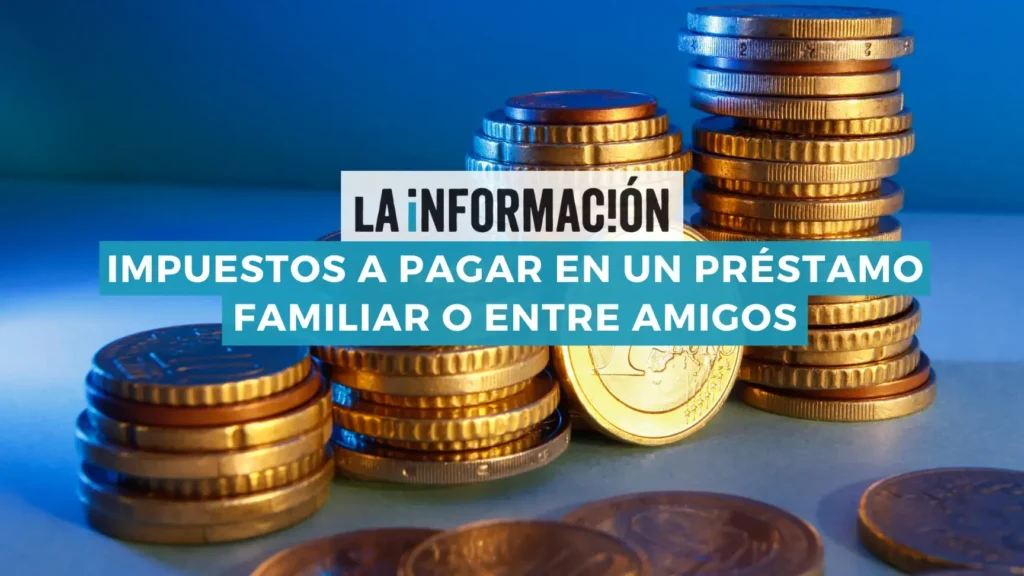 prestamos de dinero implican pagar impuestos