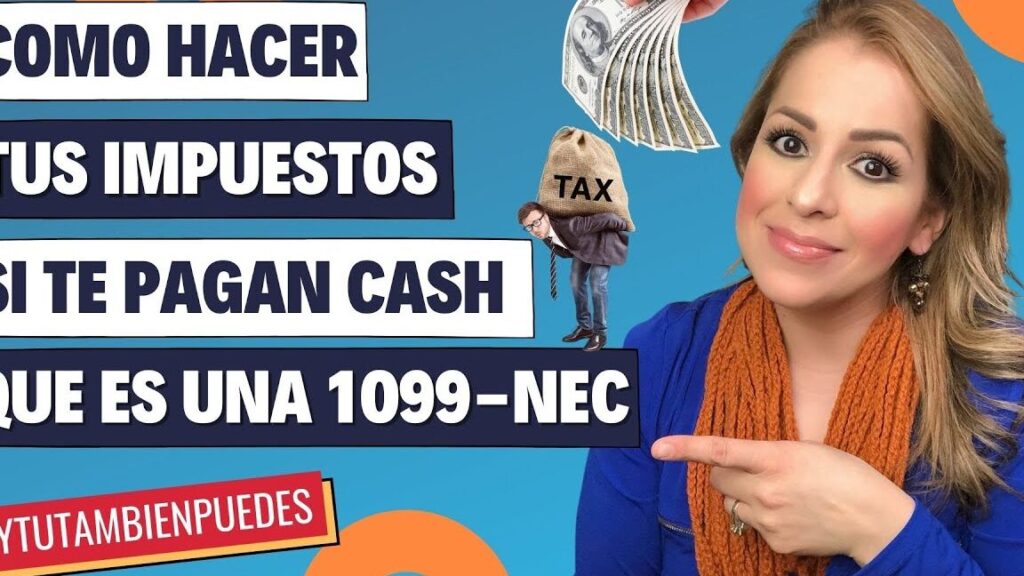 te pagan en efectivo guia para hacer tus impuestos