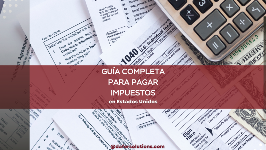 tipos de impuestos en estados unidos guia completa